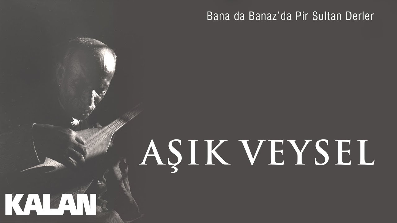 Âşık Veysel - Bana da Banaz