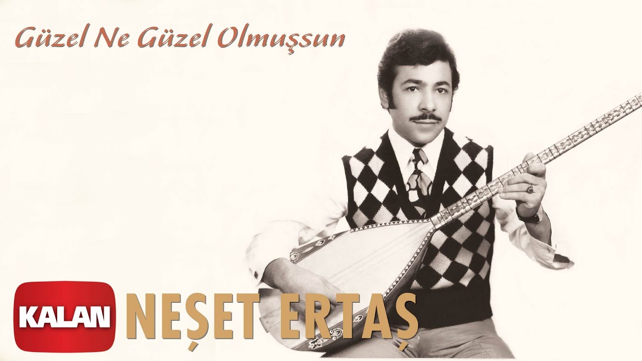 Neşet Ertaş - Güzel Ne Güzel Olmuşsun [ Bozkırın Tezenesi © 2020 Kalan Müzik ]